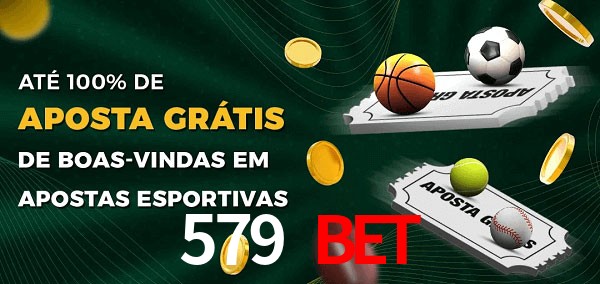 579 Bet Ate 100% de Aposta Gratis